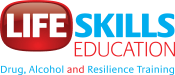 Life Skills Education - Drug, Alcohol and Resilience Training